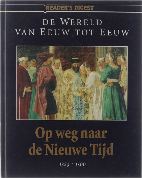 De wereld van eeuw tot eeuw - Begin van een nieuwe tijd - Constant Jacques G Antier Chantal