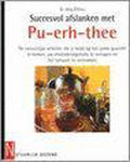 Succesvol Afslanken Met Pu - Erh - Thee - J. Zittlau