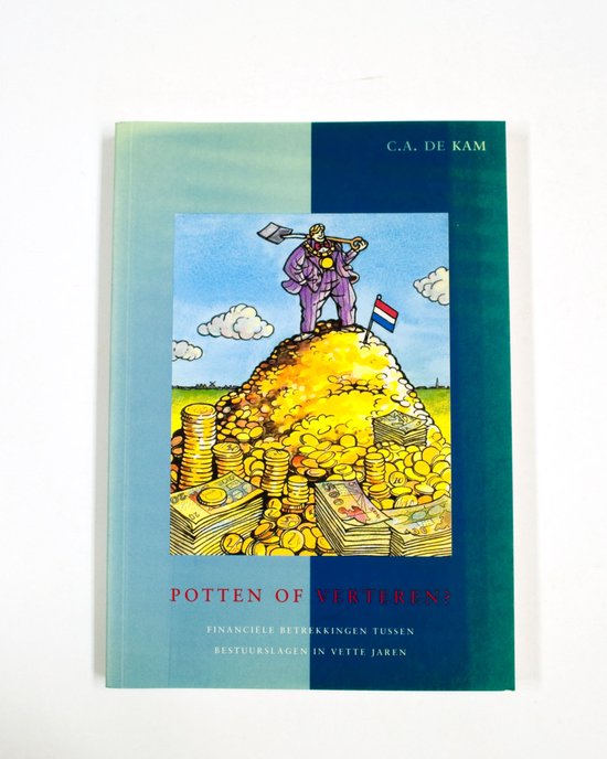 Potten of verteren - C.A. de Kam, M.A. Allers