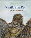 Ik hâld fan Pod - Lida Dykstra, Dykstra, Lida