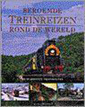 Beroemde Treinreizen Over De Hele Wereld - Max Wade - Matthews