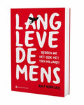 Lang leve de mens - Ralf Bodelier