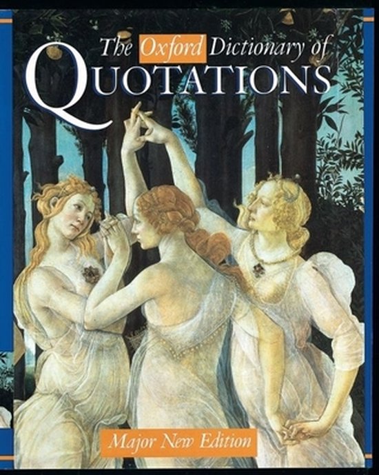 The Oxford Dictionary of Quotations - Elizabeth Elizabeth M. Knowles, Angela Partington