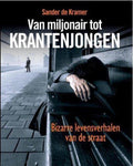 Van Miljonair Tot Krantenjongen - S. de Kramer
