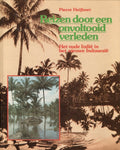 Reizen door een onvoltooid verleden - Pierre Heyboer