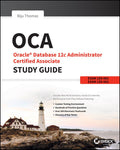 Oca: Oracle Database 12C Administrator Certified Associate S - Biju Thomas, Gavin Powell