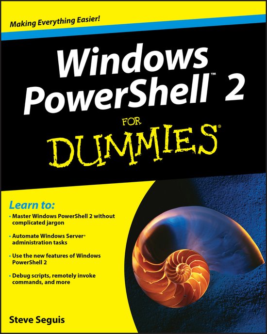Windows PowerShell 2 For Dummies - Steve Seguis