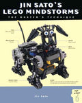 Jin Sato's LEGO MINDSTORMS - The Master`s Technique - Jin Sato, Jim Sata