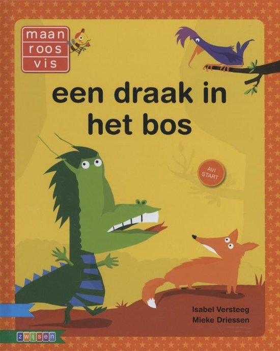 Maan roos vis - Een draak in het bos - Isabel Versteeg, Mieke Driessen