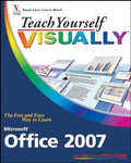 Teach Yourself VISUALLY Microsoft Office 2007 - Sherry Willard Kinkoph