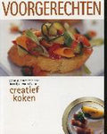 Creatief Koken Voorgerechten - Onbekend
