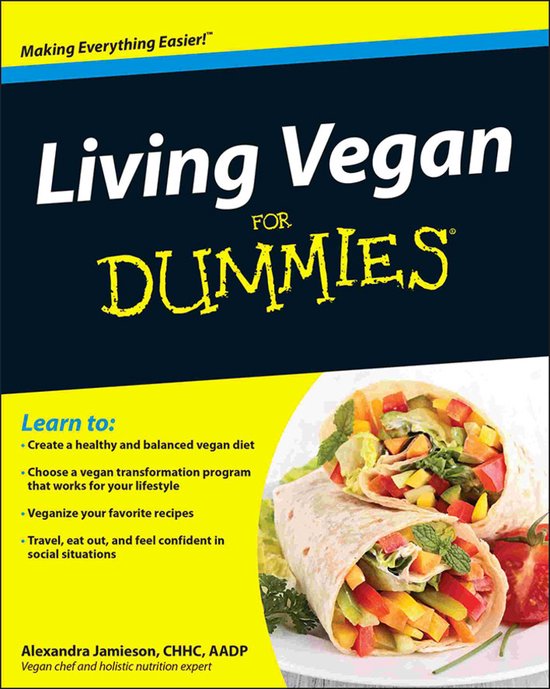 Living Vegan For Dummies - Alexandra Jamieson, Liv Watson