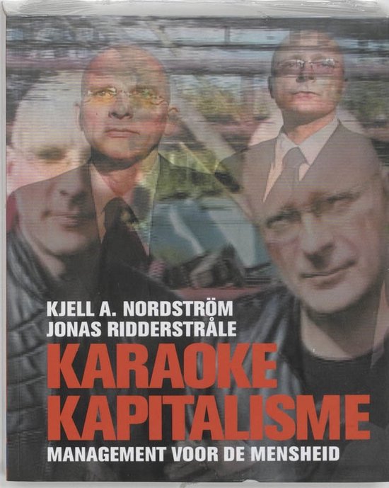 Karaoke Kapitalisme - Onbekend, Jonas Ridderstrale