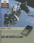 De Opmars Van De Ruimtevaart 1960 - 1975 - Onbekend
