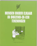 Mensen Onder Elkaar In 1001 Tekeningen - Peter van Straaten