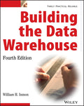 Building the Data Warehouse - W. H. Inmon, William H. Inmon