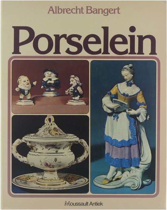 Porselein - Bangert Albrecht, Heyden H A M van der