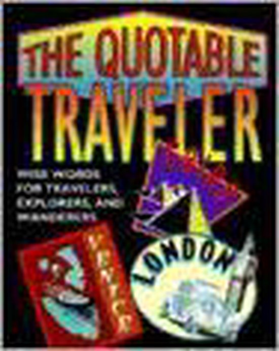 The Quotable Traveler - M. Doubleday, Running Press Book Publishers