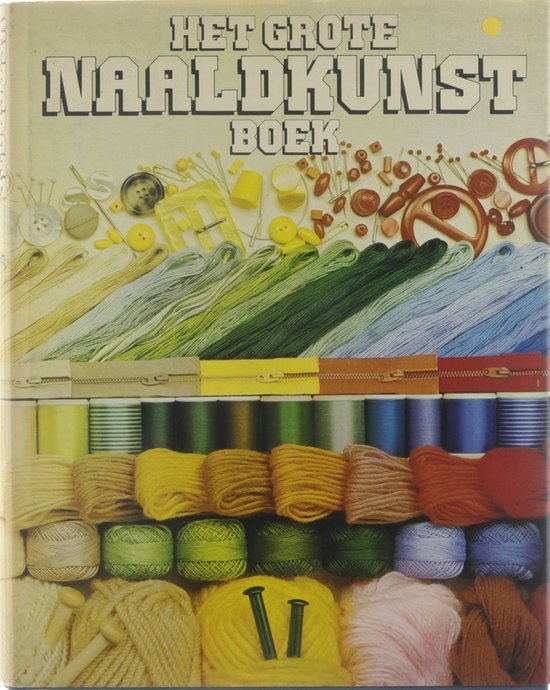 Het grote naaldkunst boek - Janet Kirkwood, Roger Phillips