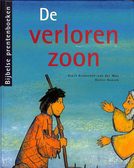 De verloren zoon - G. Brokerhof - Van der Waa, Dieter Konsek