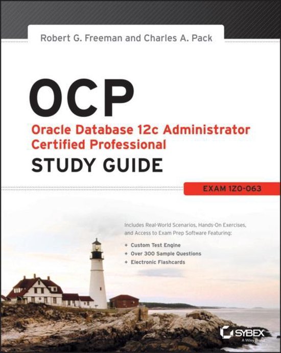 Ocp: Oracle Database 12C Administrator Certified Professiona - Charles A. Pack