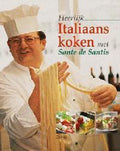 Heerlijk Italiaans koken met Sante de Santis - Sante De Sanctis