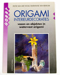 Origami. interieurdekoraties - Pieter van der Wolk, Marianne van Bekkum