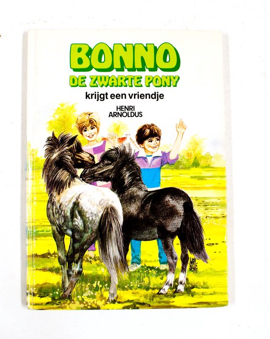 Bonno de zwarte pony krygt vriendje - H. Arnoldus, Will Berg