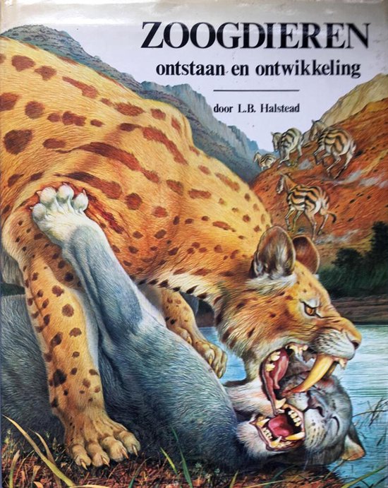 Zoogdieren: ontstaan en ontwikkeling - L.b. Halstead, John Barber