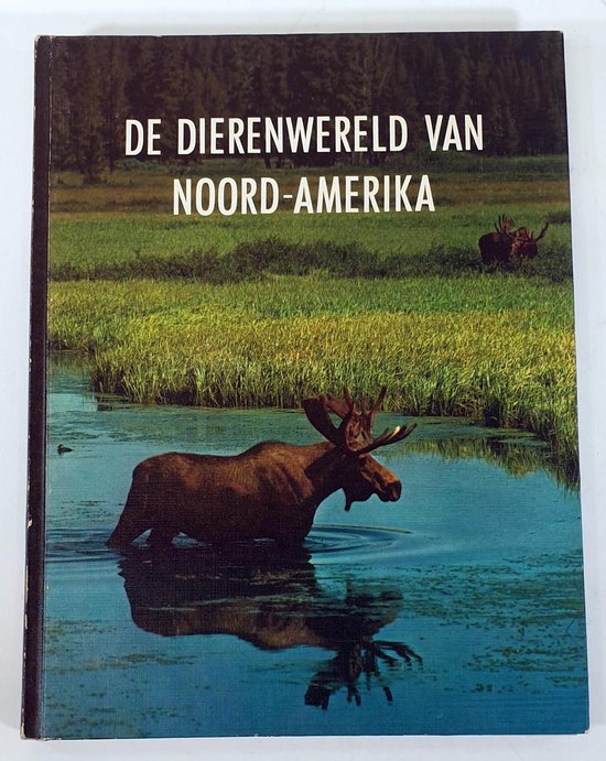 De dierenwereld van Noord - Amerika - Peter Farb
