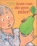 Schelpjes - Kom van die peer, mier! - Lida Dijkstra, Lida Dykstra