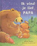 Ik vind je lief, papa - Jillian Harker, Kristina Stephenson
