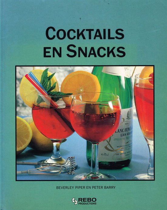 Cocktails en snacks - Beverley Piper, Gerda Leegsma