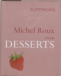 Superkoks Over Desserts - M. Roux