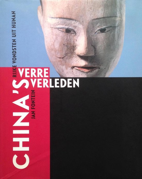 China's verre verleden - Jan Fontein, A. Boer