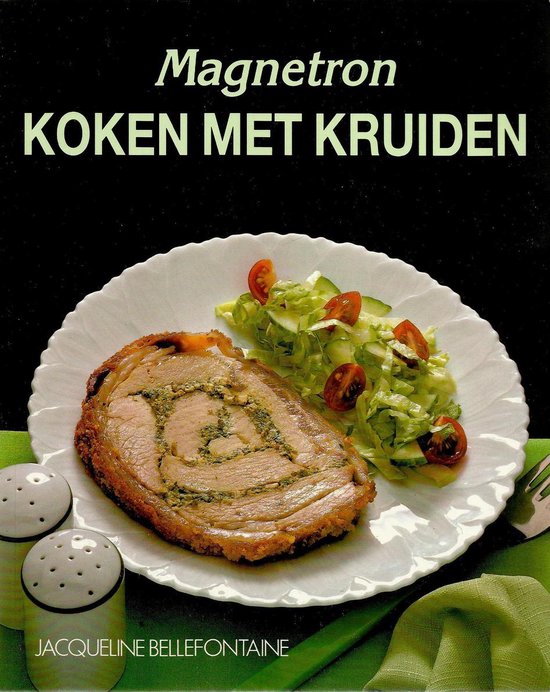 Magnetron koken met kruiden - Jacqueline Bellefontaine