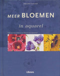 Bloemen in aquarel deel 2 / Meer bloemen in aquarel - Adelene Fletcher, Marga Sevensma
