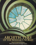 Architecture of the western world - Michael Raeburn, Hugh Casson