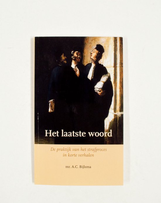 Het laatste woord - A.C. Bijlsma
