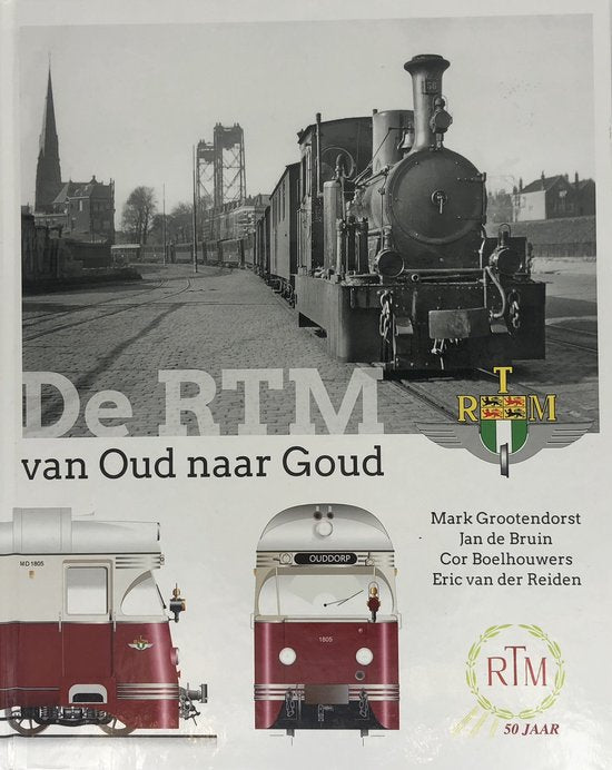 De RTM - Van Oud Naar Goud - Mark Grootendorst
