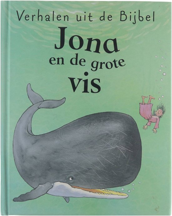 Verhalen uit de bijbel / jona en de grote vis - Smith Kathryn, Trotter Stuart