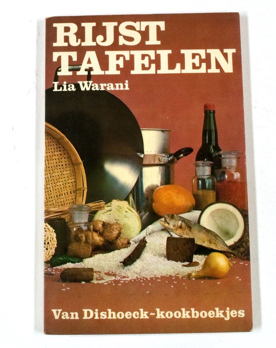 Rijsttafelen - Van Dishoek - Kookboekjes - Warani, Ans Zwaan