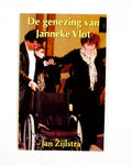 Genezing van janneke vlot, de - Jan Zijlstra