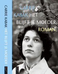 Het Blijft Je Moeder - C. Kabak
