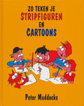Zo teken je stripfiguren en cartoons - Peter Maddocks