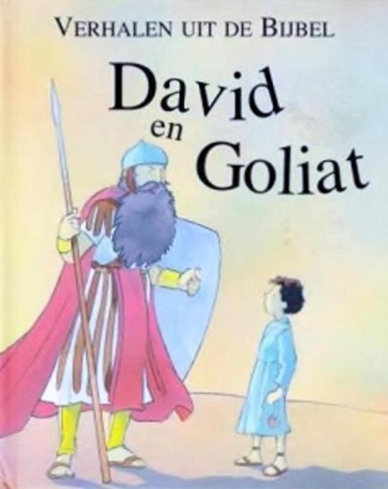 Verhalen uit de Bijbel...David en Goliat - Kathryn Smith