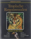 Dieren in het wild - Tropische regenwouden - Honders J, T Klerks