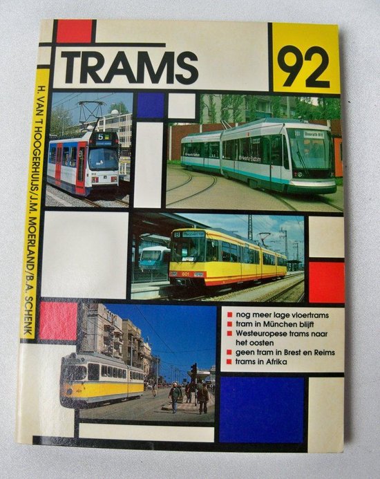 Trams / 1992 - H. Hoogerhuijs, J.M. / Schenk, Moerland