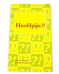 Hoofdpijn?! - M.A.M. Bomhoff, C.A.M. Wieberdink
