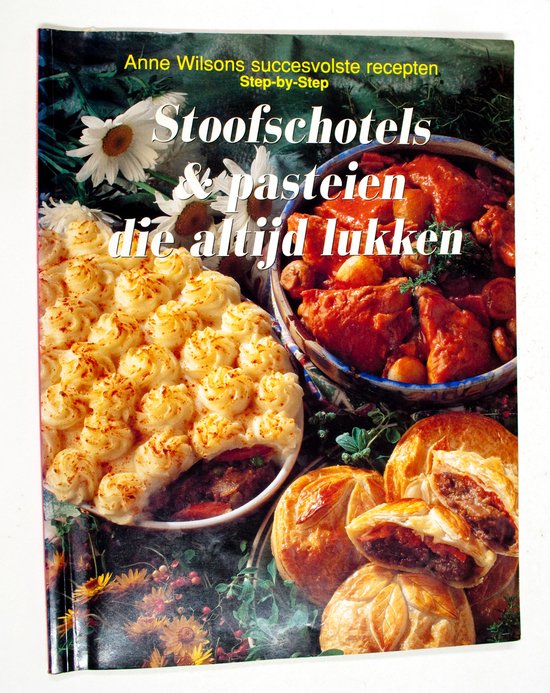 Stoofschotels & pasteien die altijd lukken